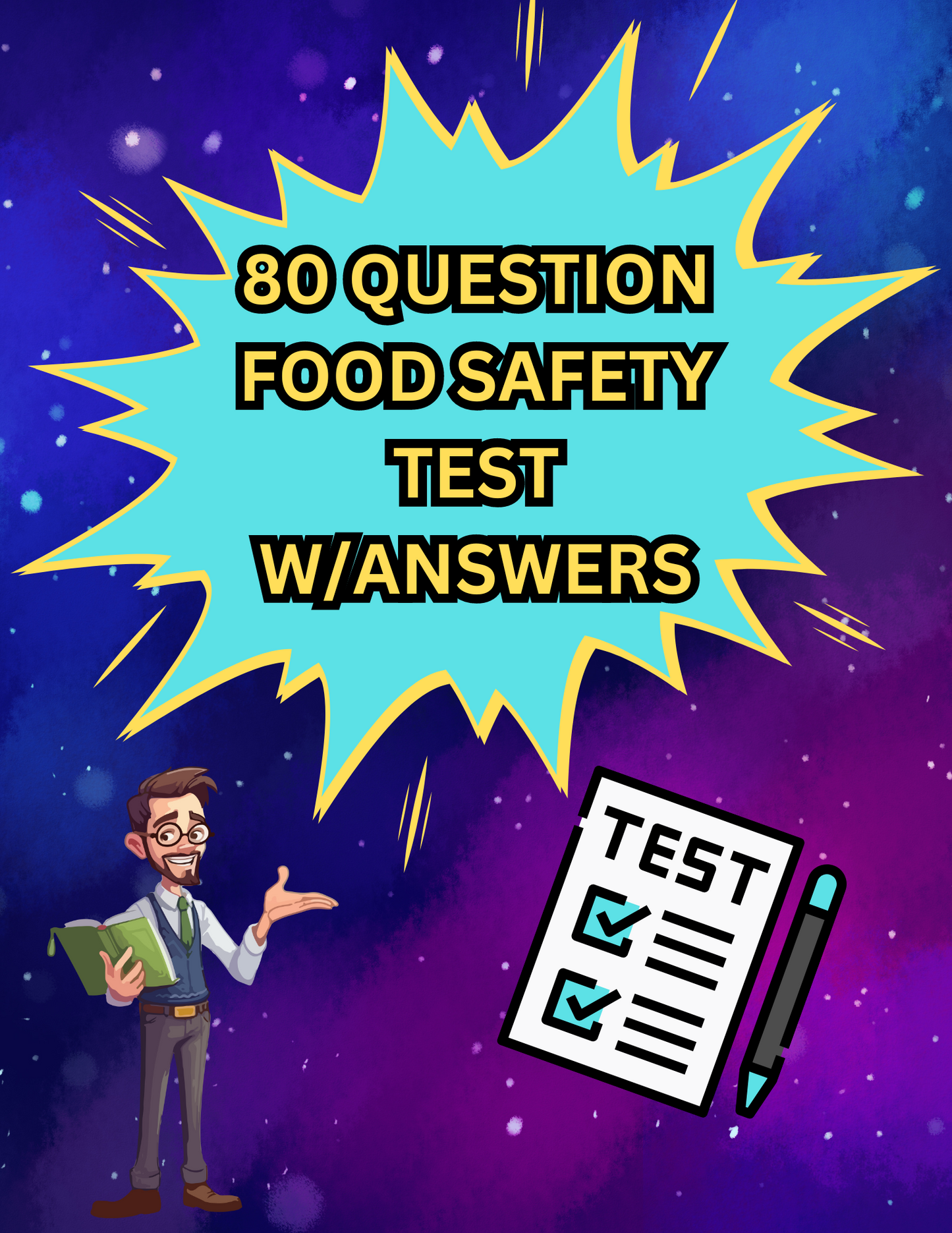 ServSafe Food Safety and Personal Hygiene 80 Question Test that include answers.